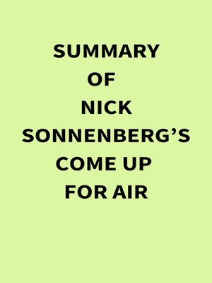 cover image of Summary of Nick Sonnenberg's Come Up for Air